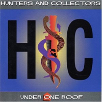 Hunters & Collectors - Under One Roof