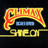 Climax Blues Band - Shine On (Remastered 2004)