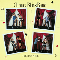 Climax Blues Band - Lucky For Some (Remastered 2004)