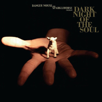 Danger Mouse - Dark Night Of The Soul (Deluxe Edition) (feat. Sparklehorse)