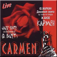 Yuri Markin - Jazz Suite On The Themes Of G.Bizet's Carmen