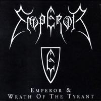 Emperor (NOR) - Wrath Of The Tyrant (25th Anniversary 2007 Re-Release)
