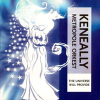 Mike Keneally - Mike Keneally & Metropole Orkestra - The Universe Will Provide
