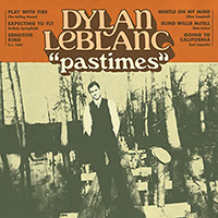 Dylan LeBlanc - Pastimes (EP)