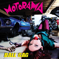 Motorama (ARG) - Ball Gag