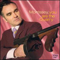 Morrissey - You Are The Quarry (Deluxe Edition: Album)