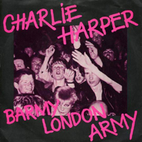 Charlie Harper - Barmy London Army (7
