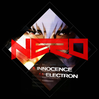 Nero (GBR) - Innocence / Electron (Single)