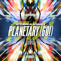 My Chemical Romance - Planetary (Go!)