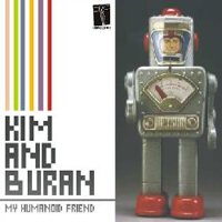 Kim and Buran - My Humanoid Friend
