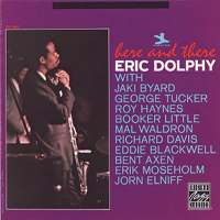 Eric Dolphy - Here & There