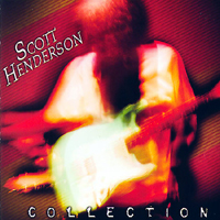 Scott Henderson - Collection