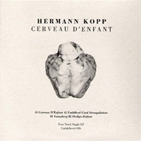 Hermann Kopp - Cerveau D'Enfant (EP, Vinyl)