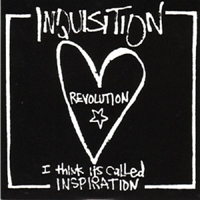 Inquisition (USA) - Revolution... I Think It's Called Inspiration (Reissue 2005)