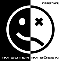 Eisbrecher - Im Guten Im Bosen (Single)