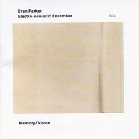 Evan Parker - Memory Vision