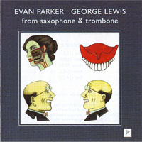 Evan Parker - From Saxophone & Trombone