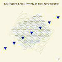 Evan Parker - At The Unity Theatre