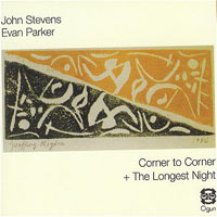 Evan Parker - Corner to Corner + The Longest Night (CD 1)