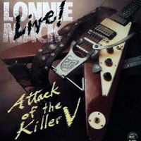 Lonnie Mack - Live! Attack Of The Killer V