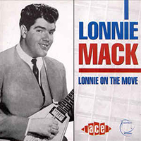 Lonnie Mack - Lonnie On The Move