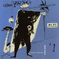 Lester Young - Lester Young with The Oscar Peterson Trio (Split)