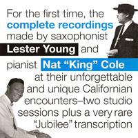 Lester Young - Lester Young & Nat King Cole: Complete Recordings (Split)