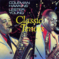 Lester Young - Coleman Hawkins & Lester Young - Classic Tenors (split)