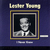 Lester Young - Portrait (CD 03:  I Never Knew)