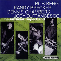 Randy Brecker - The Jazz Times Superband (split)