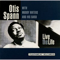 Otis Spann - Live Is Life (split)