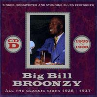 Big Bill Broonzy - Big Bill Broonzy - All The Classic Sides (Vol. 1) 1935-1936 (CD D)