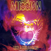 Mission - Like A Child Again (Single)