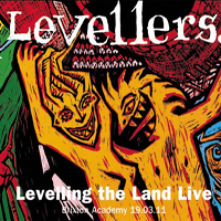 Levellers - Levelling The Land Live (Brixton Academy - 19.03.2011: CD 2)