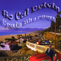 Craig Sharmat - So Cal Drivin