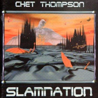 Chet Thompson - Slamnation
