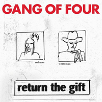 Gang Of Four - Return The Gift (CD 1)