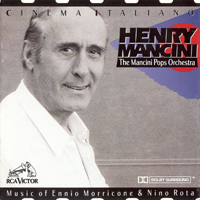 Mancini Pops Orchestra - Cinema Italiano: music of Ennio Morricone & Nino Rota