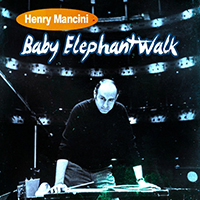 Mancini Pops Orchestra - Baby Elephant Walk