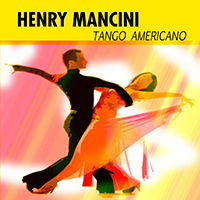 Mancini Pops Orchestra - Tango Americano