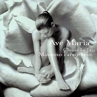 Massimo Farao' Trio - Ave Maria : Classic In Jazz