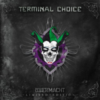 Terminal Choice - Uebermacht (CD 1)
