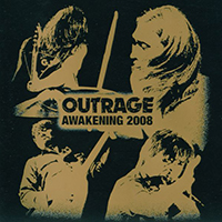 Outrage (JPN) - Awakening 2008 (CD 2: Life Until Deaf)