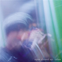 Alias (USA, Portland) - Eyes Closed