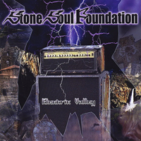 Stone Soul Foundation - Electric Valley