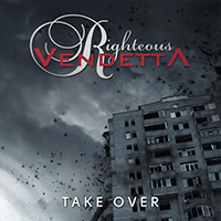 Righteous Vendetta - Take Over (Single)