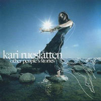 Kari Rueslatten - Other People's Stories