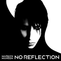 Marilyn Manson - No Reflection (Single)