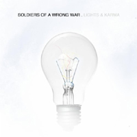 Soldiers Of A Wrong War - Lights And Karma