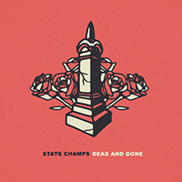 State Champs - Dead and Gone (Single)